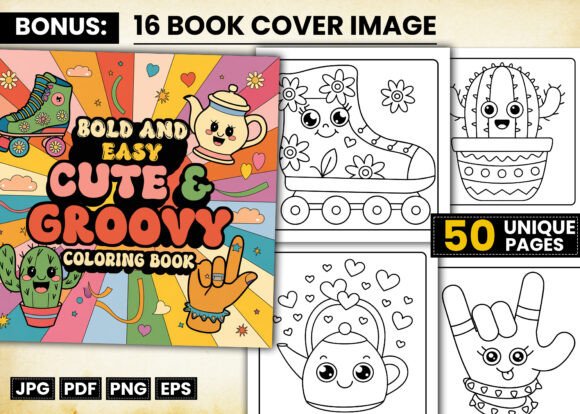 Bold and Easy Cute Groovy Coloring Book: A Practical Guide for Creators