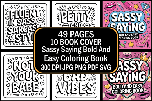 Sassy Saying Bold and Easy Coloring Book: A Creative Escape for Adults